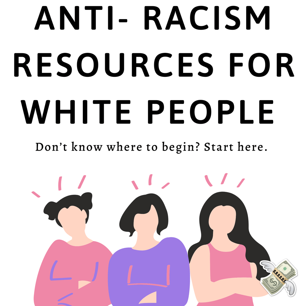 Anti-Racism Resources For White People